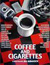 Coffee and Cigarettes