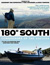 180° South: Conquerors of the Useless