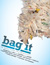 Bag It