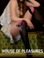 House of Pleasures