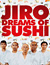 Jiro Dreams of Sushi