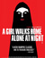 A Girl Walks Home Alone at Night