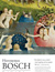 Hieronymus Bosch, Touched by the Devil