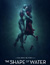 The Shape of Water